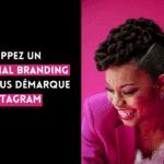 développez votre personal branding sur instagram
