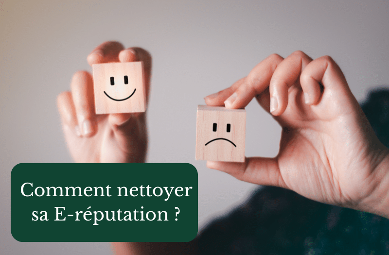 Comment nettoyer sa E-réputation?